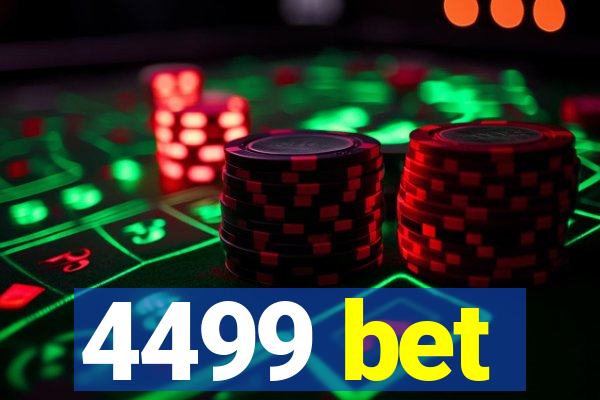 4499 bet